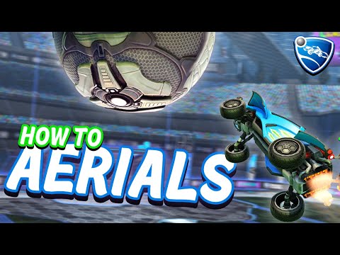 How To AERIAL In Rocket League from Beginner To...