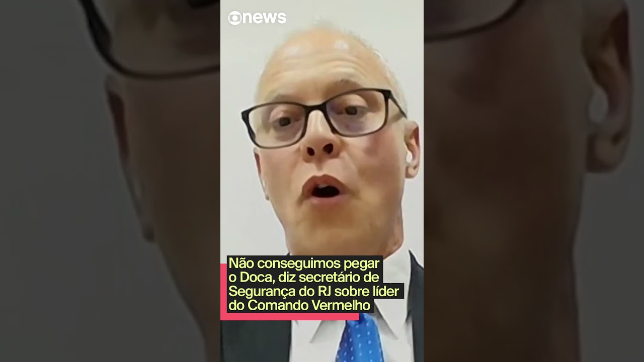 Não conseguimos pegar o Doca diz secretário de Segurança do RJ sobre líder do Comando Vermelho  TV Online Não conseguimos pegar o Doca diz secretário de Segurança do RJ sobre líder do Comando Vermelho