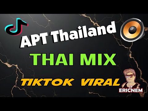 Titkok Viral | APT Thailand Thai Mix | Dj Ericnem