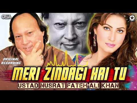 Meri Zindagi Hai Tu (Song) Original Version | Ustad Nusrat Fateh Ali Khan | Satyameva Jayate 2 | OSA