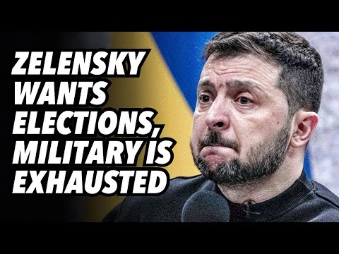 Zelensky wants elections, military is exhausted