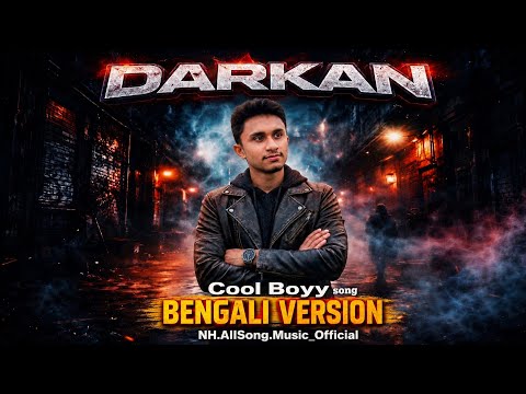 DARKAN (Bengali Version) – Cool Boyyy | New Bangla Rap Song 2026 | NH Music Official | Viral Hip Hop