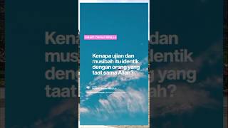 Ujian dan Musibah itu identik dengan orang yang taat sama Allah #islamicreminder #pengingatdiri