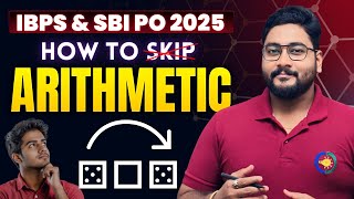 ✅ How to SKIP Arithmetic Questions in IBPS & SBI PO 2025 || IBPS & SBI PO Quant Prep By Kaushik Sir