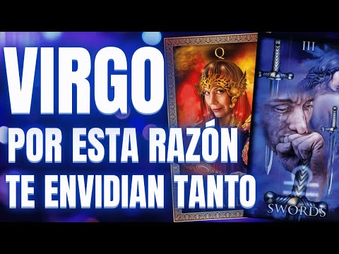 VIRGO♍¿QUIÉN TE ENVIDIA Y POR QUÉ? DESCUBRE A TUS ENEMIGOS OCULTOS