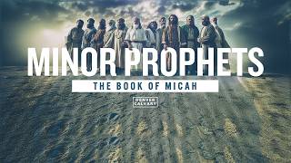 Micah 3-4 Judgement & Restoration