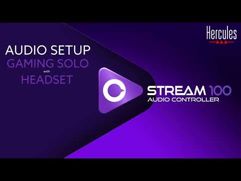 STREAM 100 Tutorial #1.	How to set up my audio controller for solo game streaming with headset mic 