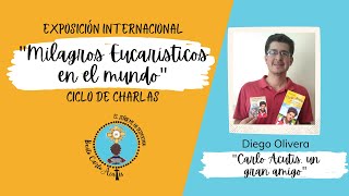 Carlo Acutis: un gran amigo - Diego Olivera