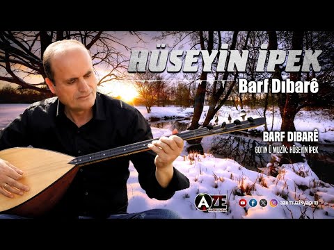 Hüseyin İpek - Barf Dıbare