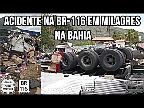 Acidente entre carreta, carro e caminhão tira a vida de duas pessoas na BR 116 em Milagres na Bahia