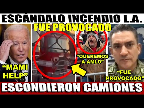 SOLDADOS MEX DESCUBREN INDENCIO EN CALIFORNIA FUE PROVOCADO ¡TENIAN ESCONDIDOS CAMIONES DE BOMBEROS!