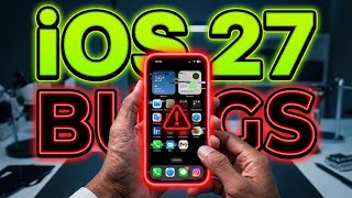 iOS 27: BUGS QUE ESTÃO IRRITANDO USUÁRIOS!