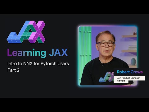 Introducing Flax NNX (Part 2)