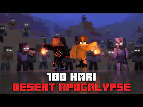 100 Hari Minecraft Desert Apocalypse