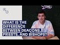 Understanding the Sacrament of Holy Orders