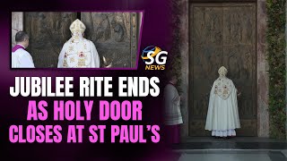 Jubilee rite ends as Holy Door closes at St Paul’s |SG News