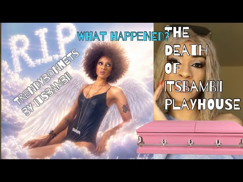 R.I.P ITSBAMBII PLAYHOUSE..THE LEGACY OF SELENA CARSWELL | TRENDYBONNETS BY ITSBAMBII BILLIONAIRE.