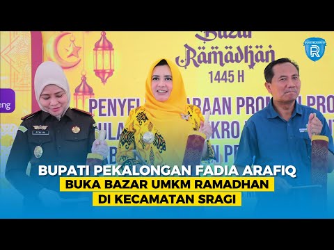 Bupati Pekalongan Fadia Arafiq Buka Bazar UMKM Ramadhan di Kecamatan Sragi