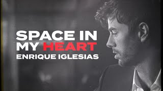 Enrique Iglesias - Space In My Heart (Original Version)