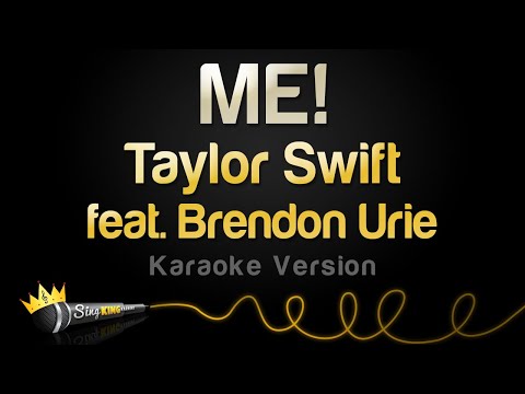 Taylor Swift feat. Brendon Urie –  ME! (Karaoke Version)