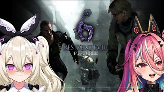 【Resident Evil 6】 Part Three! Starting Sherry's story with @AriaSynth 