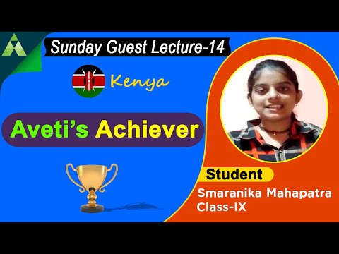 Aveti Achiever-Smaranika Mahapatra|Sunday Guest Lecture Kenya|Aveti Learning