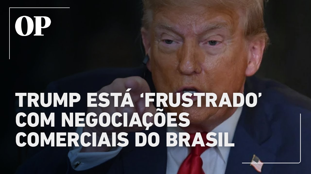 Trump está frustrado com negociações comerciais do Brasil afirma assessor
