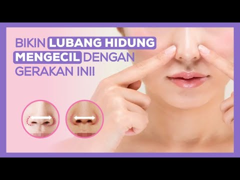 Trik Mengecilkan Lubang Hidung Dengan Gerakan Ini! Beneran Bisa??