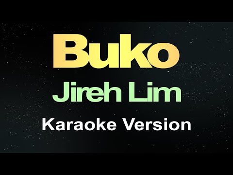 BUKO – Jireh Lim (Karaoke Version) Hd