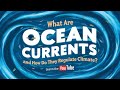 Ocean Currents and Climate Impact