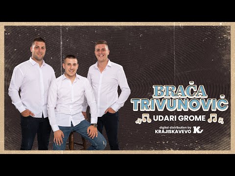 Braća Trivunović - Udari grome - (Official Audio 2024)