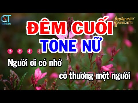 Karaoke Đêm Cuối Tone Nữ ( Em ) Nhạc Sống Mới Nhất | Karaoke Tuấn Kiệt