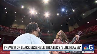 Chicago's Black Ensemble Theater to present ‘Blue Heaven'