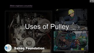 Uses of Pulley
