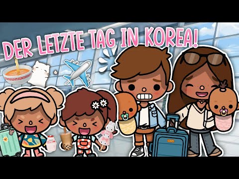 UNSER LETZTER TAG IN KOREA 🇰🇷 | FLUG FAST VERPASST 😱 | PART 3 | AESTHETIC ROUTINE | TOCA BOCA STORY