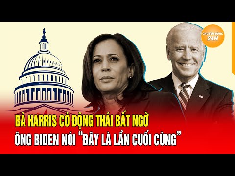 Nóng 13/11:  Bà Harris có động thái bất ngờ, ông Biden nói “Đây là lần cuối cùng”