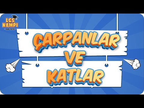 ÇARPANLAR VE KATLAR | LGS Matematik  #2022