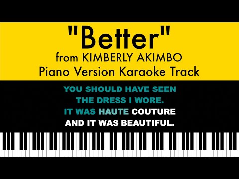 “Better” from Kimberly Akimbo – Piano Karaoke Track with Lyrics on Screen