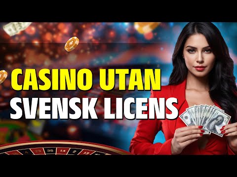 Casino Utan Svensk Licens | Allt Om Casino Utan Svensk Licens😱 | Topplista För Bästa Casinon 2025 🔥