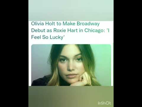 Olivia Holt to Make Broadway Debut as Roxie Hart in Chicago: 'I Feel So Lucky'