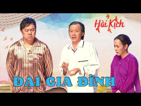 Hài kịch ĐẠI GIA ĐÌNH Cười Muốn Xỉu với Hoài Linh, Chí Tài, Việt Hương và Thúy Nga PBN