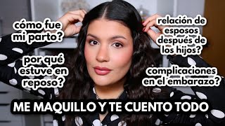 QUIERO MÁS HIJOS? Me maquillo y respondo TUS preguntas 💄