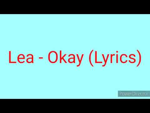 Lea - Okay (Lyrics)
