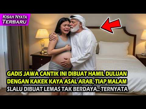 GADIS JAWA CANTIK INI DIBUAT H4ML DULUAN DENGAN KAKEK KAYA ASAL ARAB, TIAP MALAM SELALU DIBUAT LEMAS