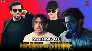 Making of HEART OF STONE | @NetflixIndiaOfficial  |@Round2hell  | R2H