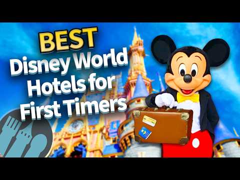 TOP 10 Disney World Hotels for First Timers