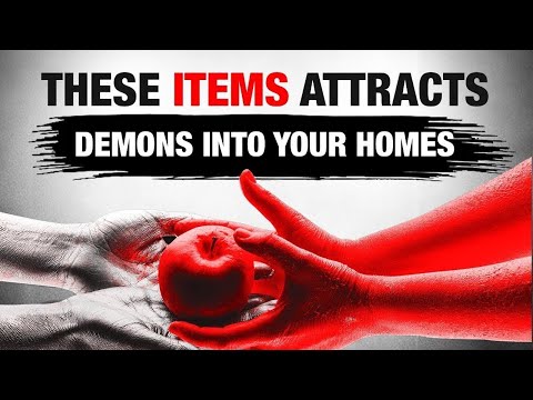 These Items ATTRACT Demons Into Your Home! 3 Things To Remove Immediately!!!