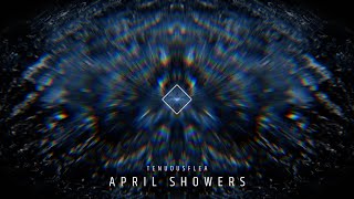 TenuousFlea - April Showers (Audio)