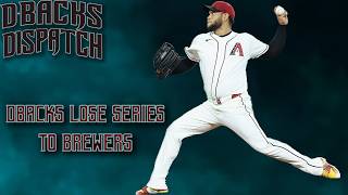 Dbacks Dispatch: Dbacks Lose Series vs Brewers