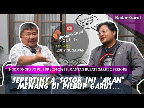 Prediksi Rudy Gunawan Jelang Pertarungan Pilbup Garut 2024 - 2029 | NGOMONGKEUN POLITIK RADAR GARUT